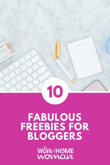 10 Fabulous Freebies for Bloggers