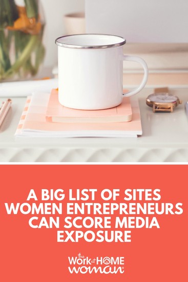 A BIG List of Sites Women Entrepreneurs Can Score Media Exposure