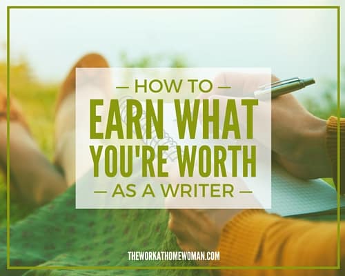 How to Earn What You're Worth as a Writer