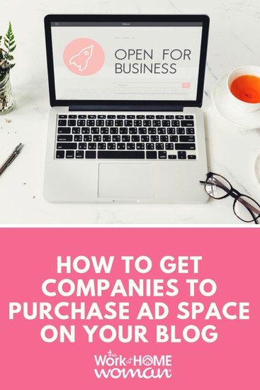 How to Get Companies to Purchase Advertising Space on Your Blog