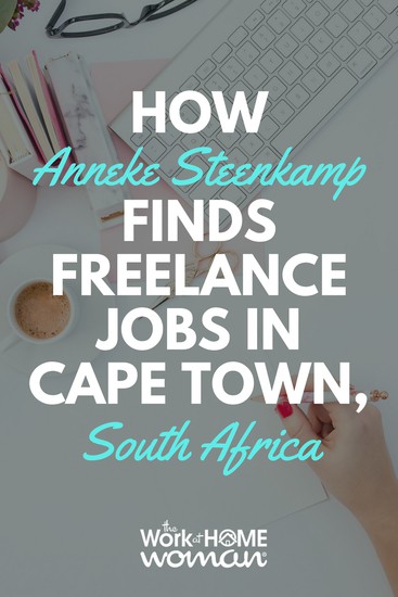 How Anneke Steenkamp Finds Freelance Jobs in Cape Town, South Africa