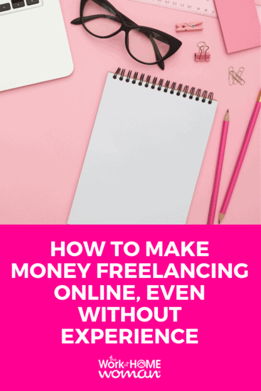 How to Make Money Freelancing Online, Even Without Experience