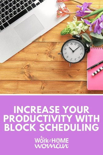 Increase Your Productivity with Block Scheduling