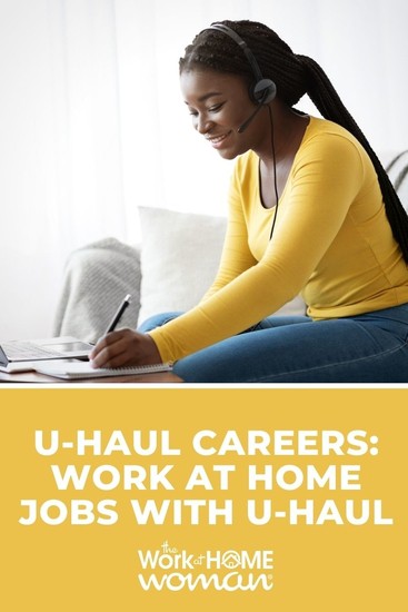 U-Haul Careers: Work at Home Jobs with U-Haul