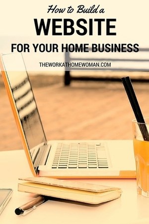 How to Build a Website For Your Home Business